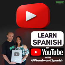 Learn Spanish on YouTube with Woodward Spanish